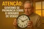 Horário de Verão 2025: Governo desmente adiamento de relógios!
